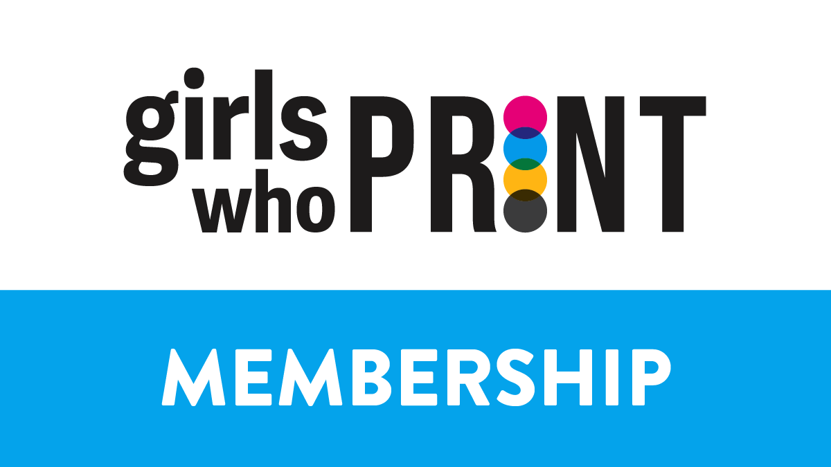 Girls Who Print Organization Women in Print Membership Organization for women in print