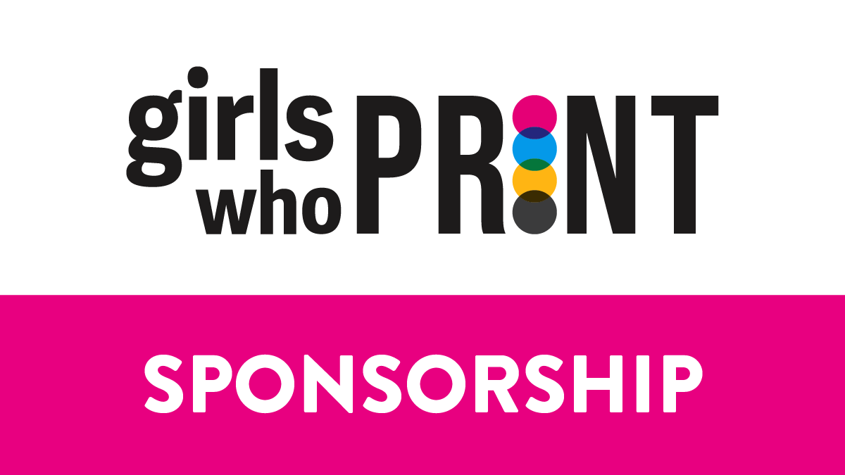 girls who print sponsorship Girls Who Print Organization Women in Print Membership Organization for women in print sponsorship